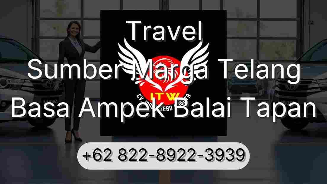 Travel Sumber Marga Telang Basa Ampek Balai Tapan