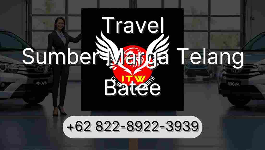 Travel Sumber Marga Telang Batee