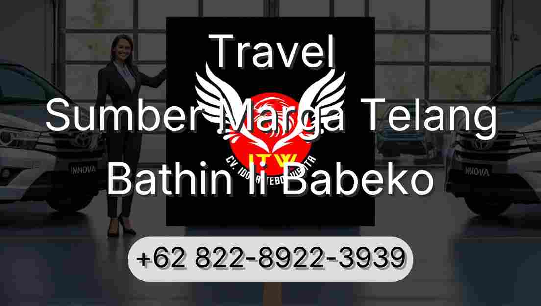 Travel Sumber Marga Telang Bathin Ii Babeko