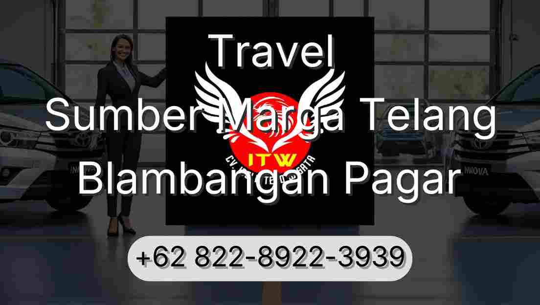 Travel Sumber Marga Telang Blambangan Pagar