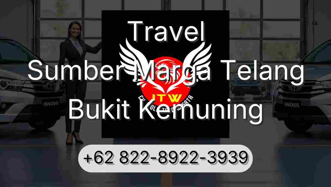 Travel Sumber Marga Telang Bukit Kemuning