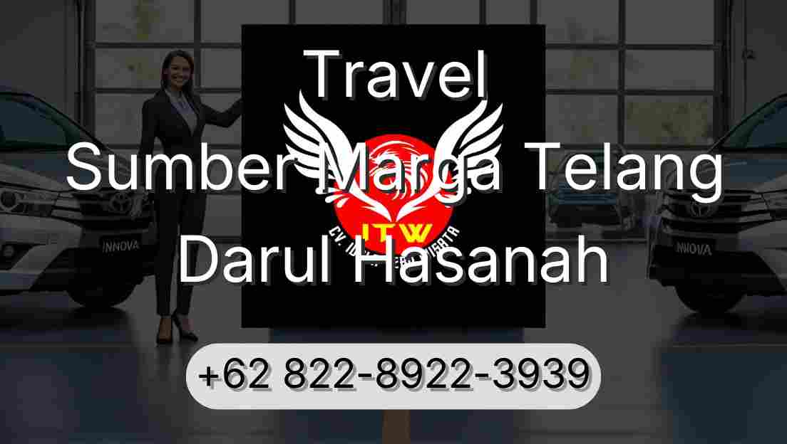 Travel Sumber Marga Telang Darul Hasanah