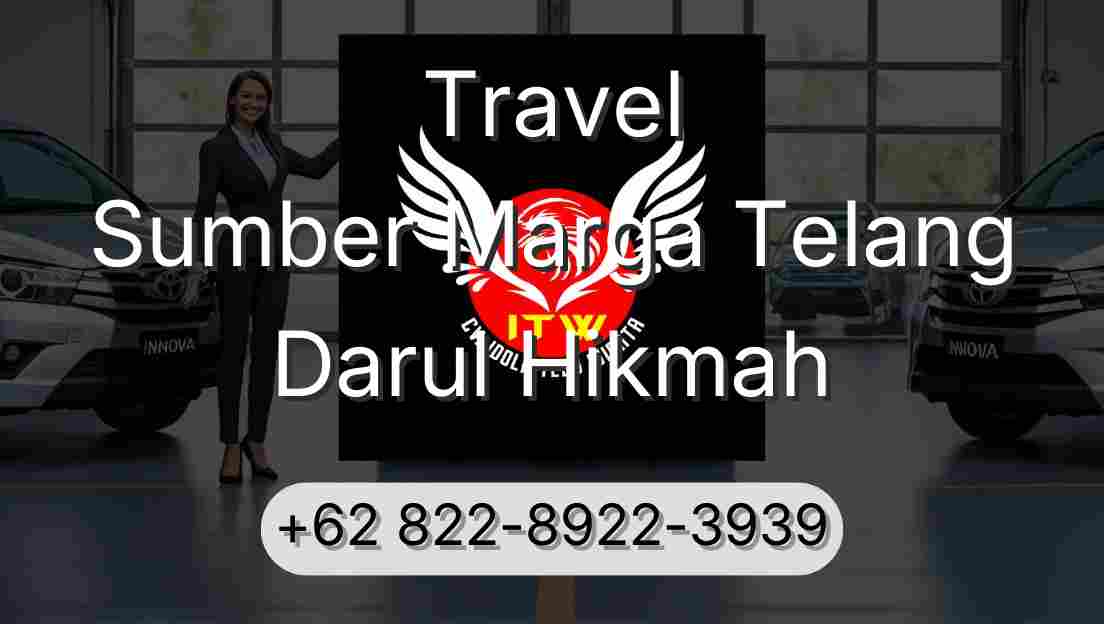 Travel Sumber Marga Telang Darul Hikmah