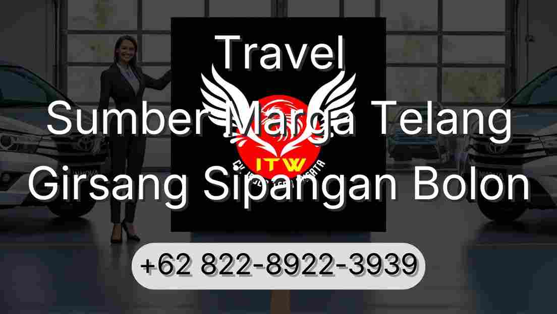 Travel Sumber Marga Telang Girsang Sipangan Bolon