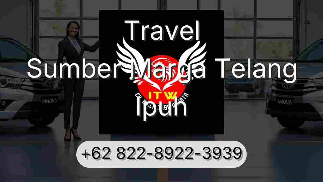 Travel Sumber Marga Telang Ipuh