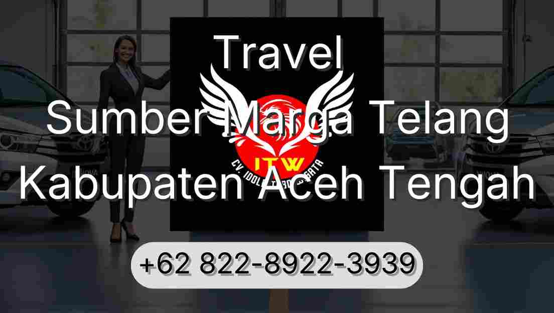 Travel Sumber Marga Telang Kabupaten Aceh Tengah