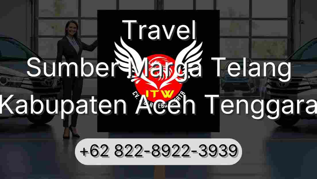 Travel Sumber Marga Telang Kabupaten Aceh Tenggara