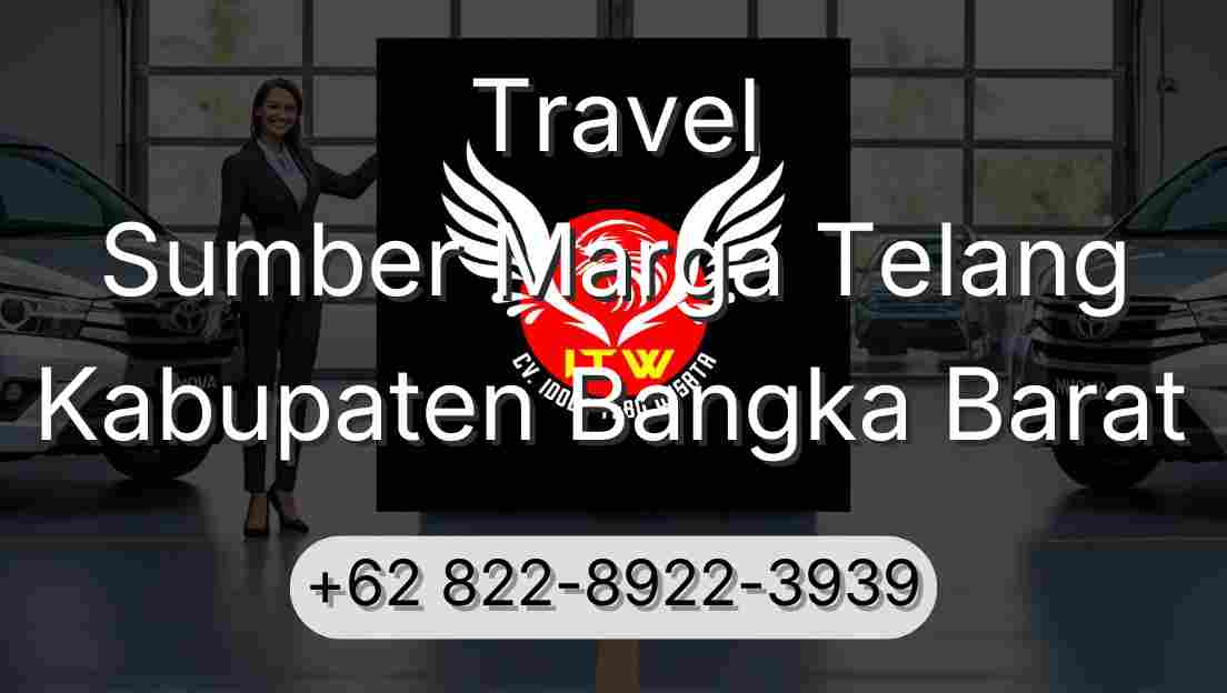 Travel Sumber Marga Telang Kabupaten Bangka Barat