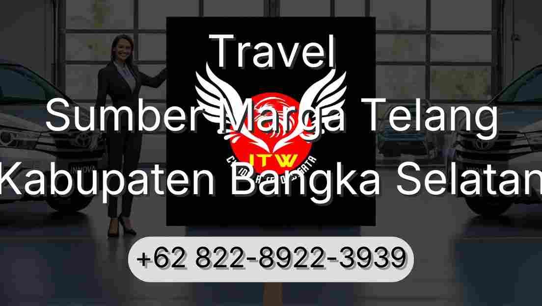 Travel Sumber Marga Telang Kabupaten Bangka Selatan