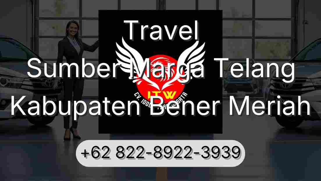 Travel Sumber Marga Telang Kabupaten Bener Meriah