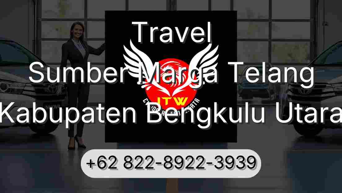 Travel Sumber Marga Telang Kabupaten Bengkulu Utara