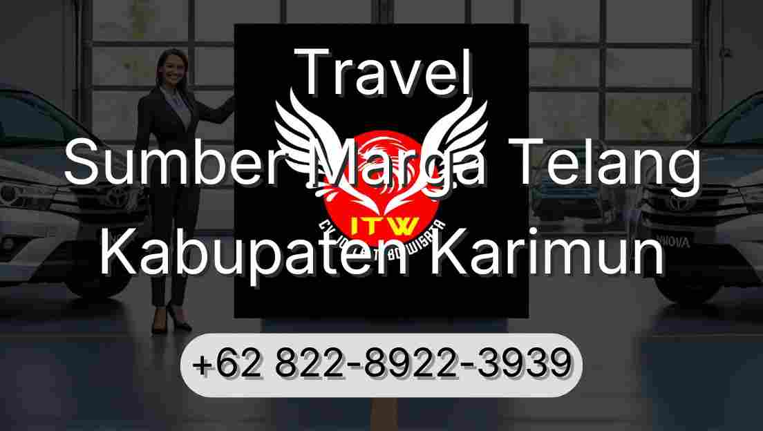 Travel Sumber Marga Telang Kabupaten Karimun