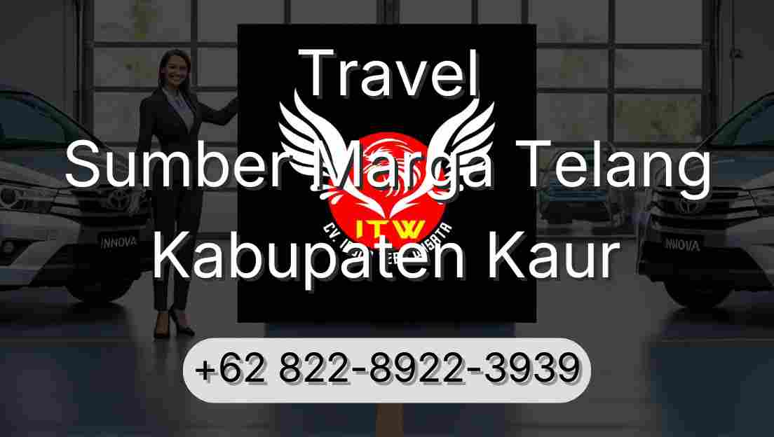 Travel Sumber Marga Telang Kabupaten Kaur
