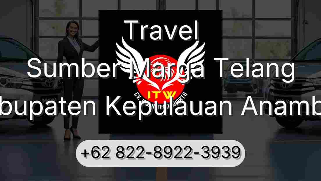 Travel Sumber Marga Telang Kabupaten Kepulauan Anambas