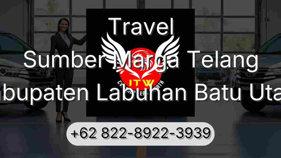 Travel Sumber Marga Telang Kabupaten Labuhan Batu Utara