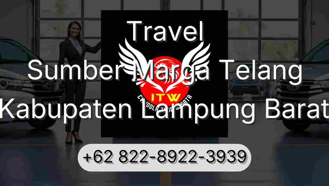 Travel Sumber Marga Telang Kabupaten Lampung Barat