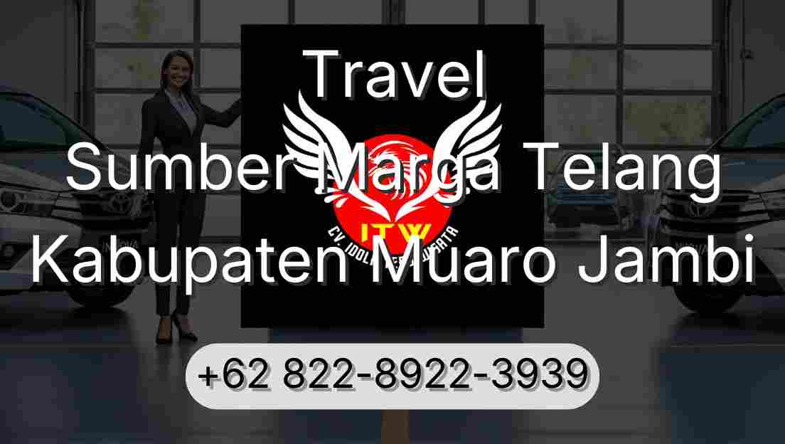 Travel Sumber Marga Telang Kabupaten Muaro Jambi