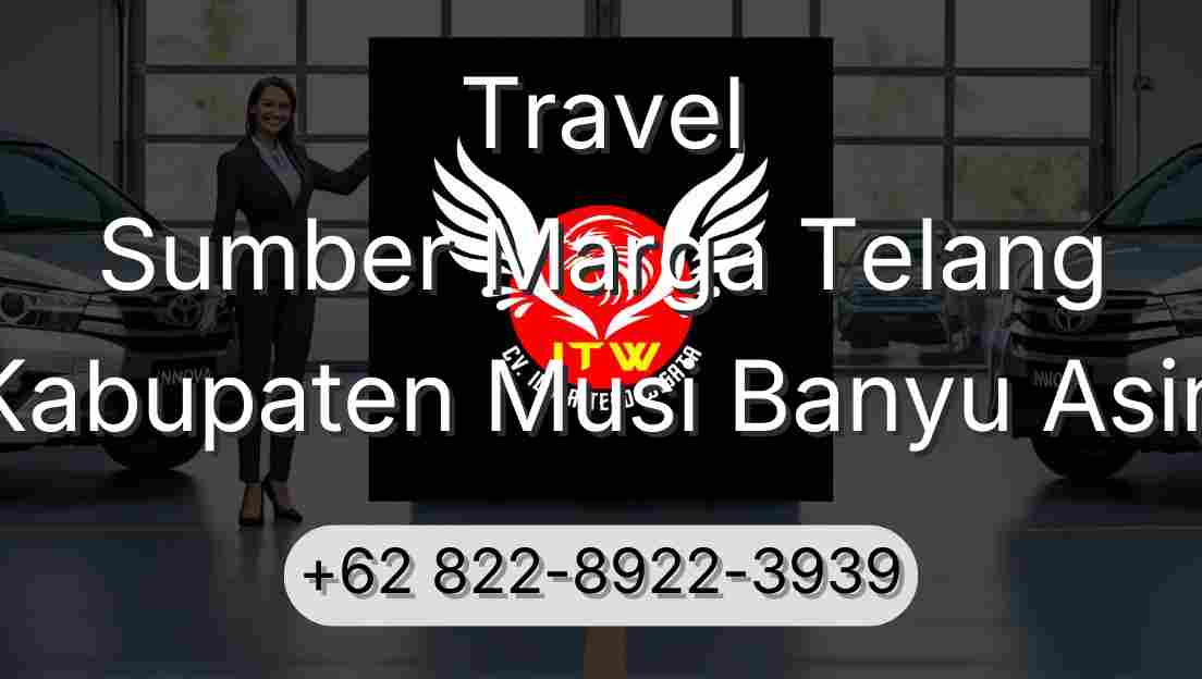 Travel Sumber Marga Telang Kabupaten Musi Banyu Asin