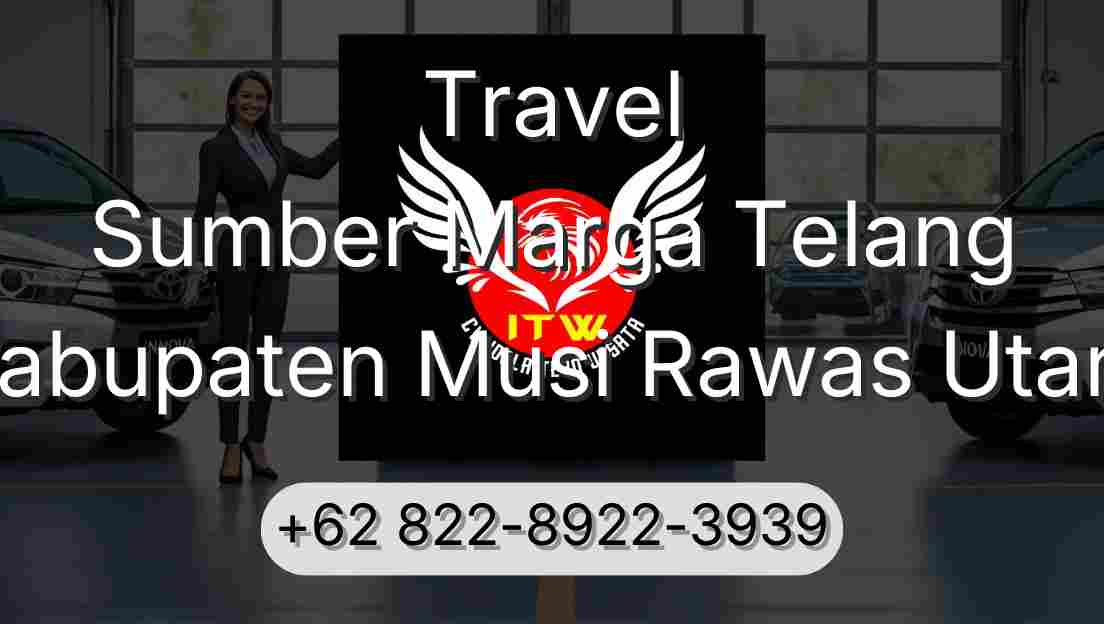Travel Sumber Marga Telang Kabupaten Musi Rawas Utara