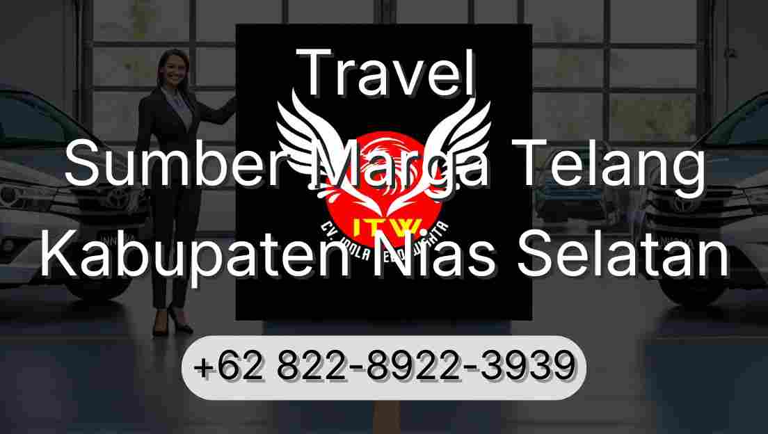 Travel Sumber Marga Telang Kabupaten Nias Selatan