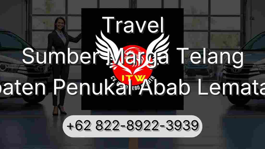 Travel Sumber Marga Telang Kabupaten Penukal Abab Lematang Ilir