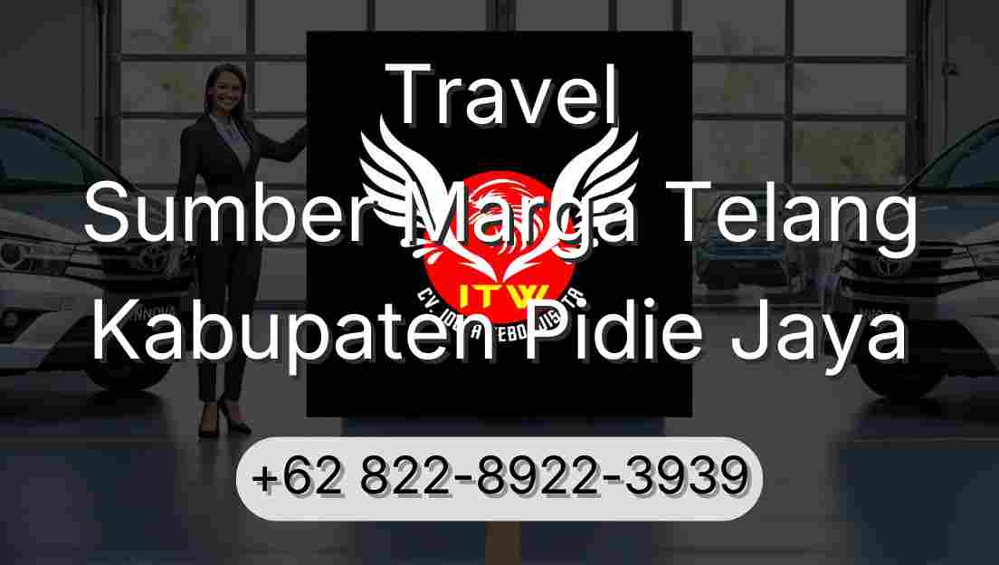Travel Sumber Marga Telang Kabupaten Pidie Jaya