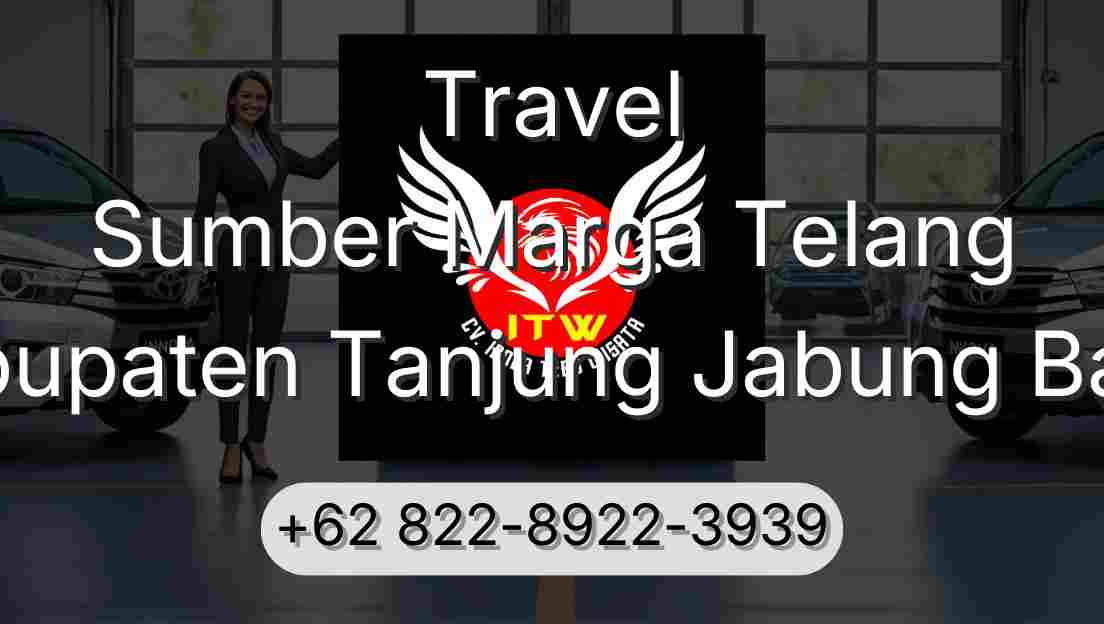 Travel Sumber Marga Telang Kabupaten Tanjung Jabung Barat