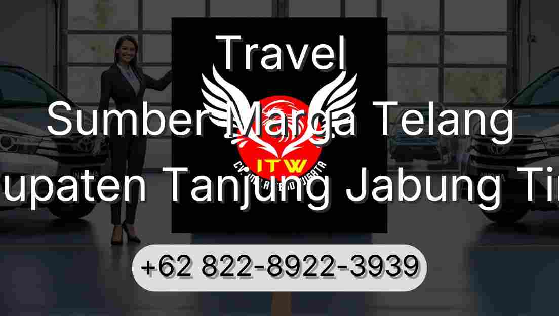 Travel Sumber Marga Telang Kabupaten Tanjung Jabung Timur