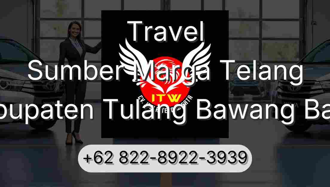 Travel Sumber Marga Telang Kabupaten Tulang Bawang Barat