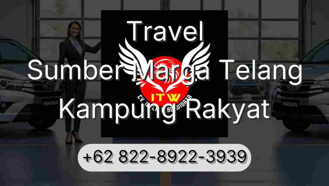 Travel Sumber Marga Telang Kampung Rakyat