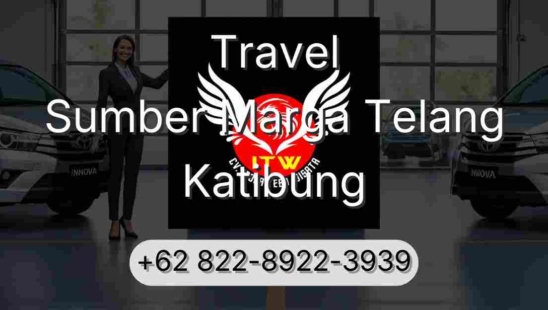 Travel Sumber Marga Telang Katibung