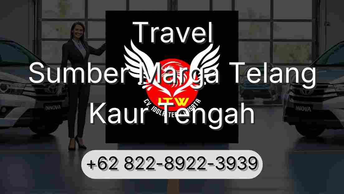 Travel Sumber Marga Telang Kaur Tengah