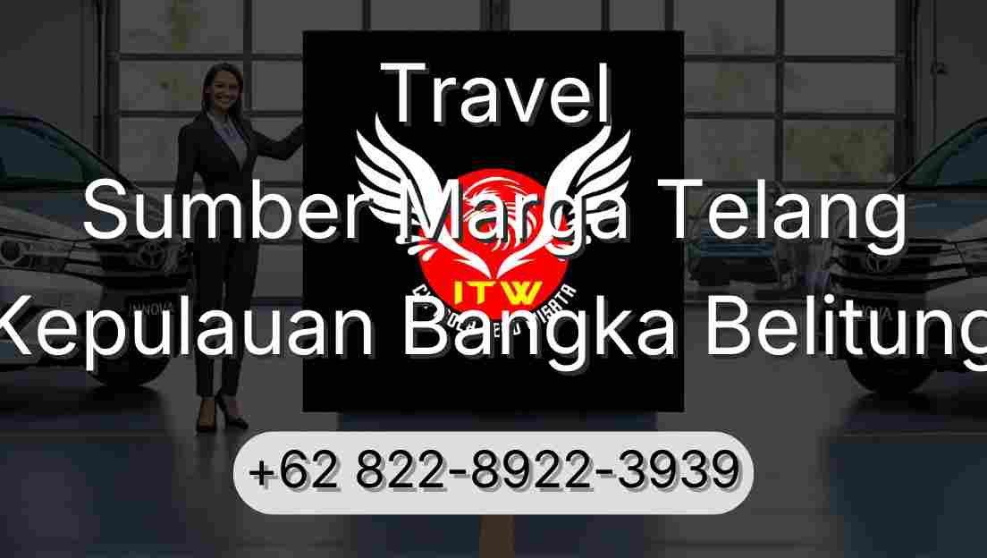 Travel Sumber Marga Telang Kepulauan Bangka Belitung