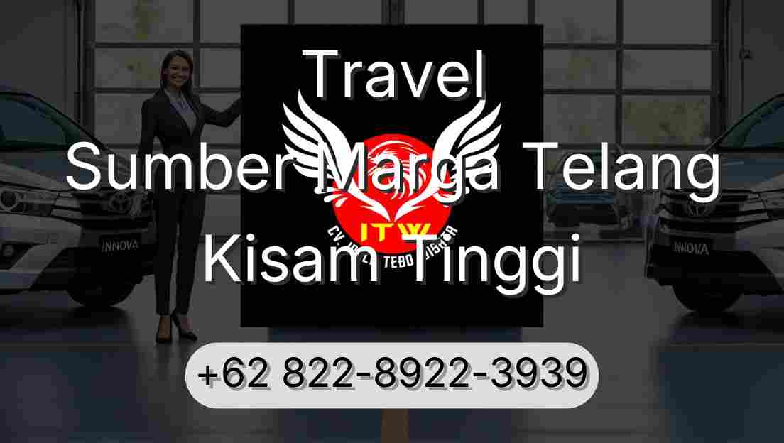 Travel Sumber Marga Telang Kisam Tinggi