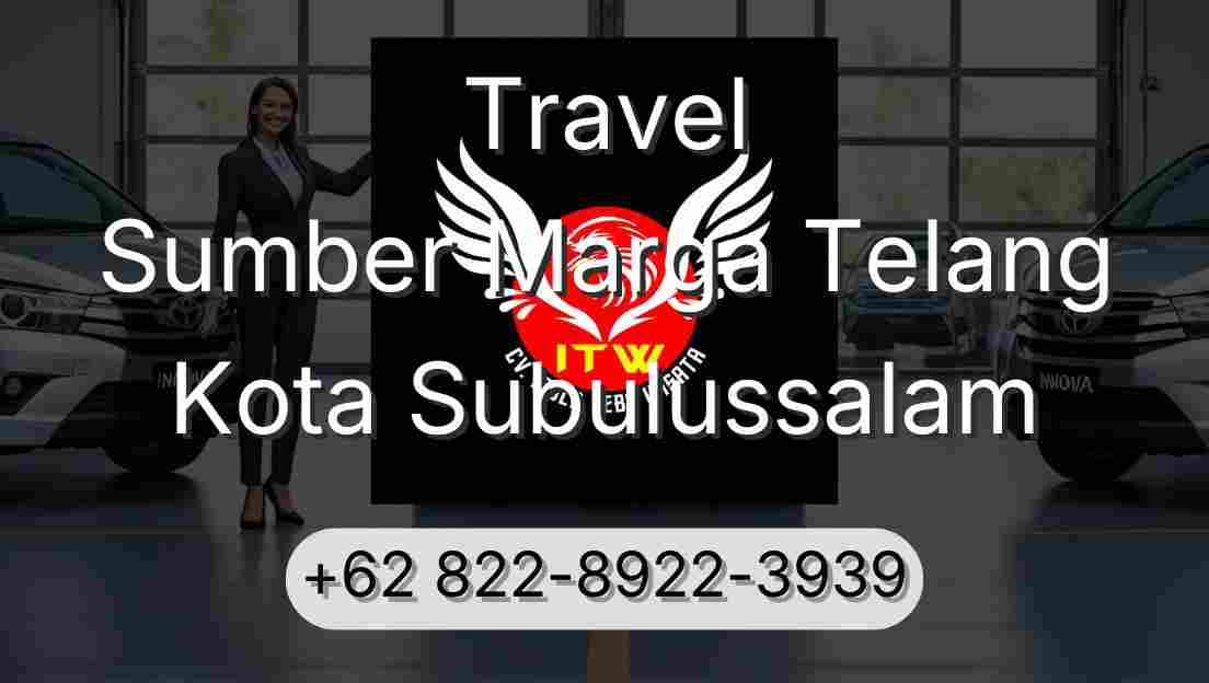 Travel Sumber Marga Telang Kota Subulussalam