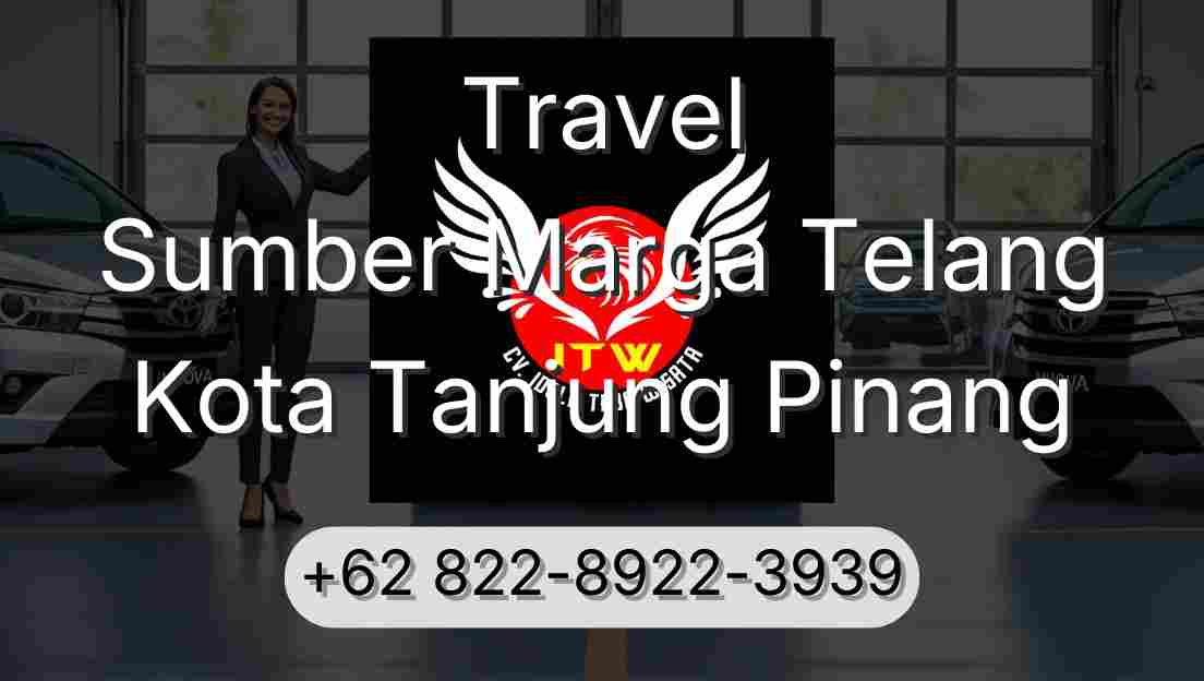 Travel Sumber Marga Telang Kota Tanjung Pinang