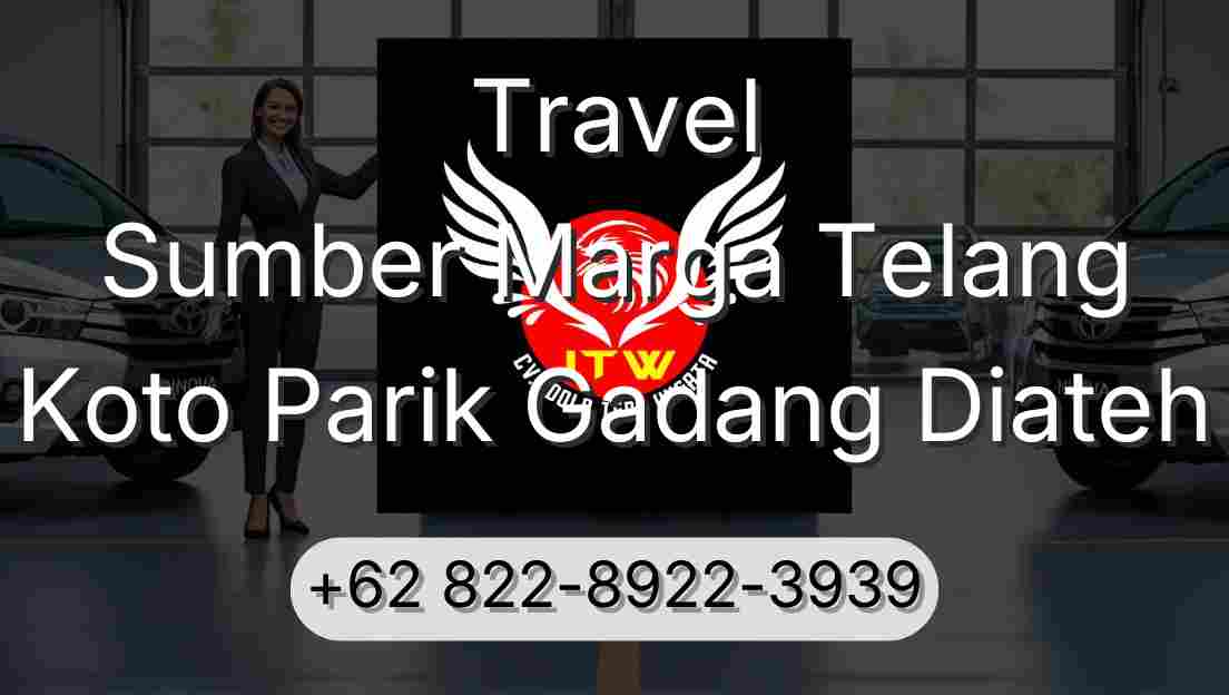 Travel Sumber Marga Telang Koto Parik Gadang Diateh