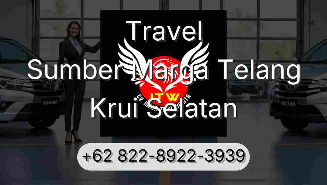 Travel Sumber Marga Telang Krui Selatan