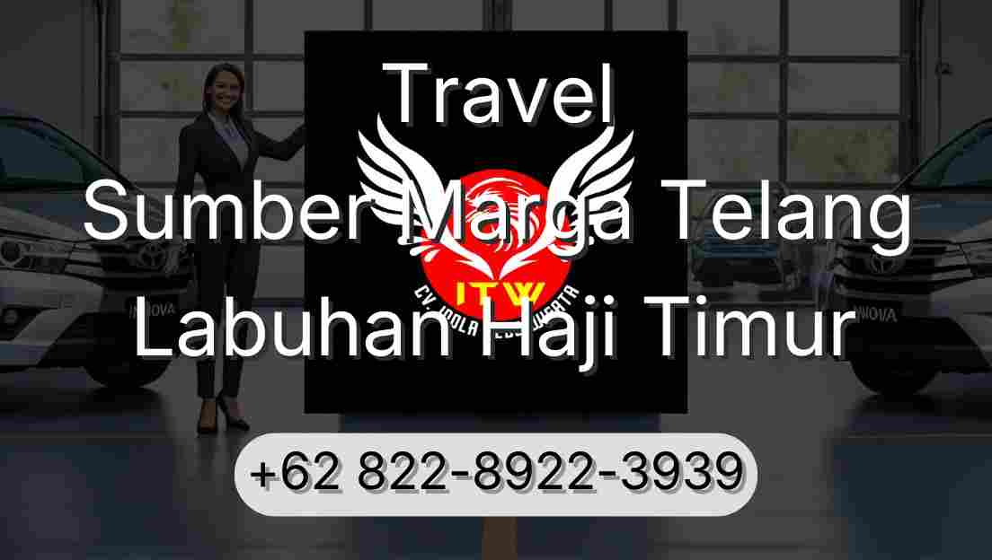 Travel Sumber Marga Telang Labuhan Haji Timur