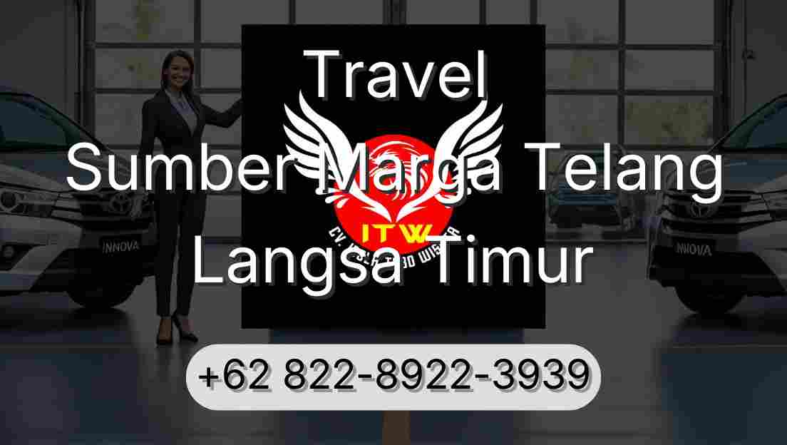 Travel Sumber Marga Telang Langsa Timur