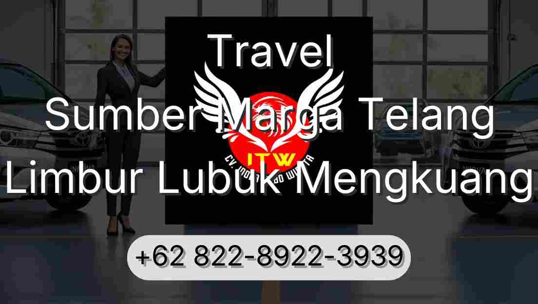 Travel Sumber Marga Telang Limbur Lubuk Mengkuang