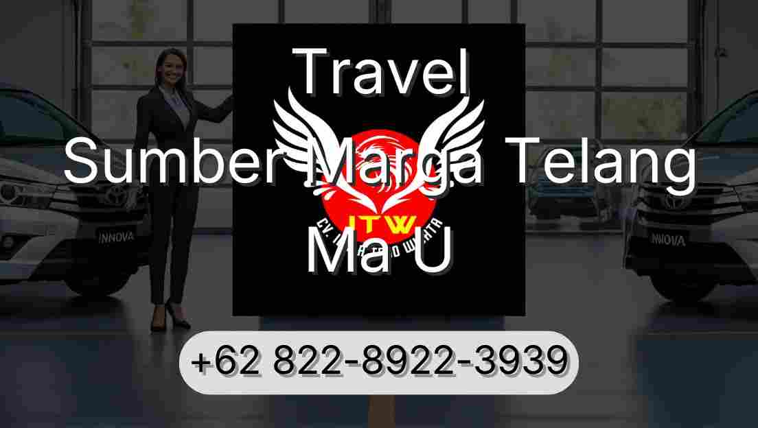 Travel Sumber Marga Telang Ma U