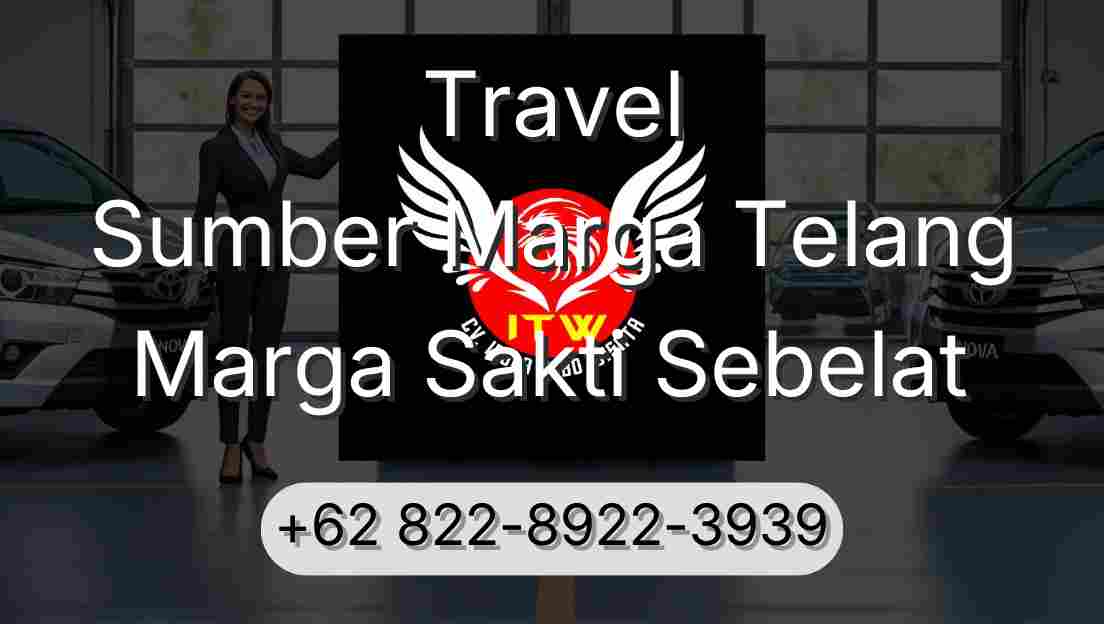 Travel Sumber Marga Telang Marga Sakti Sebelat