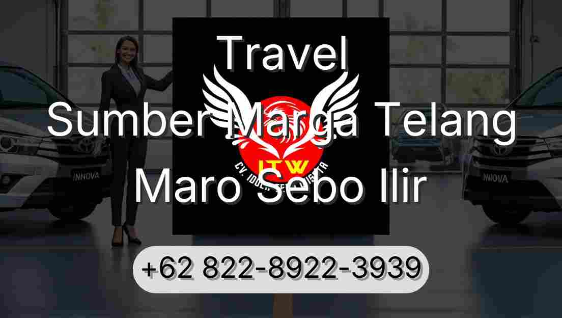 Travel Sumber Marga Telang Maro Sebo Ilir