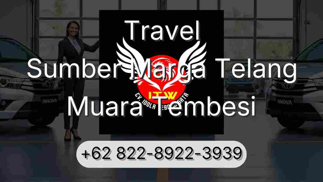 Travel Sumber Marga Telang Muara Tembesi