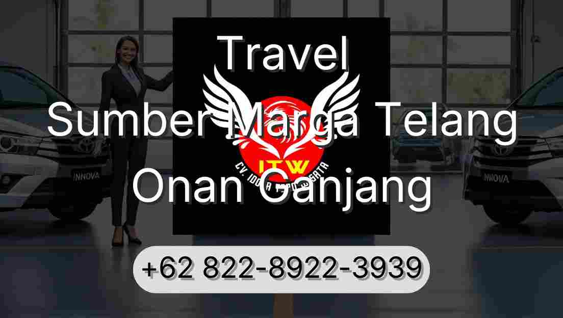 Travel Sumber Marga Telang Onan Ganjang