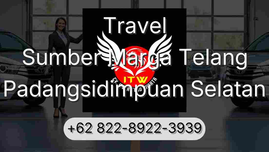 Travel Sumber Marga Telang Padangsidimpuan Selatan