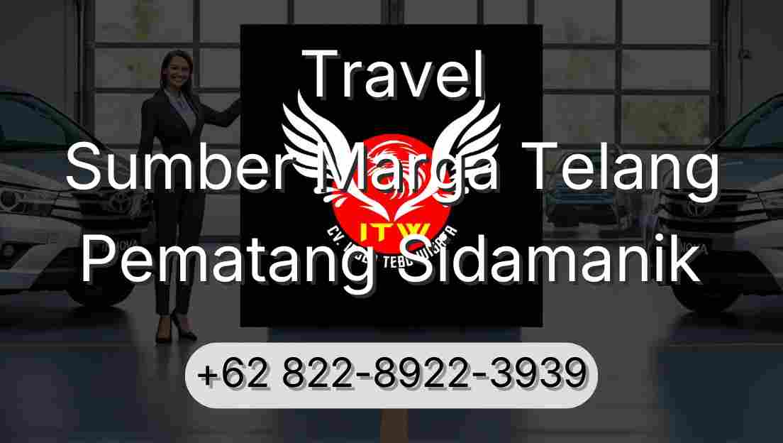 Travel Sumber Marga Telang Pematang Sidamanik