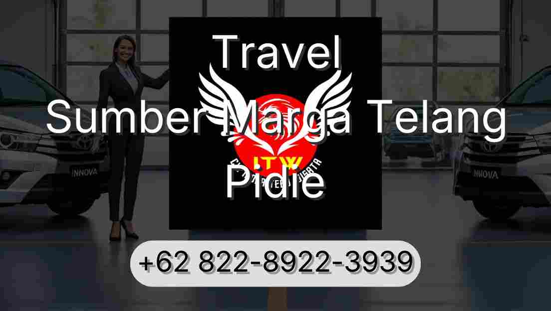 Travel Sumber Marga Telang Pidie