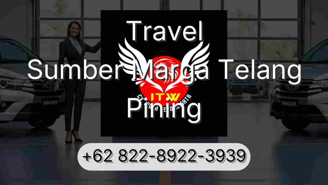 Travel Sumber Marga Telang Pining
